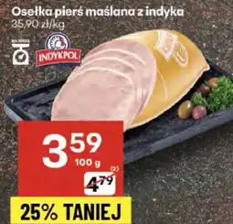 Delikatesy Centrum Osełka pierś maślana z indyka Indykpol oferta