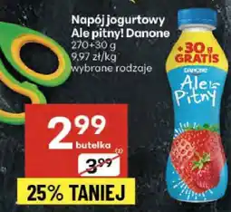 Delikatesy Centrum Napój jogurtowy Ale pitny! Danone oferta