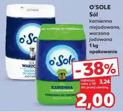 Kaufland O'SOLE Sól kamienna niejodowana, warzona jodowana 1 kg opakowanie oferta