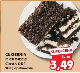 Kaufland CUKIERNIA P. CHOJECKI Ciasto ORE oferta