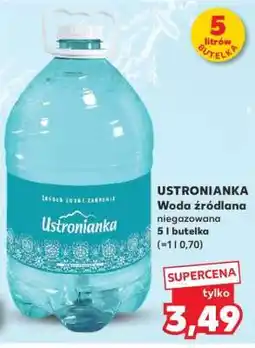 Kaufland USTRONIANKA Woda źródlana oferta