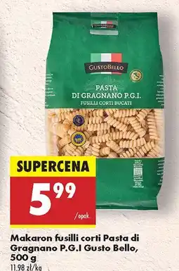 Biedronka Makaron fusilli corti Pasta di Gragnano P.G.I Gusto Bello oferta