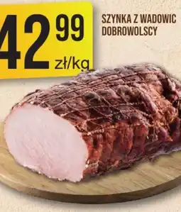 Market Jan Szynka z Wadowic Dobrowolscy oferta