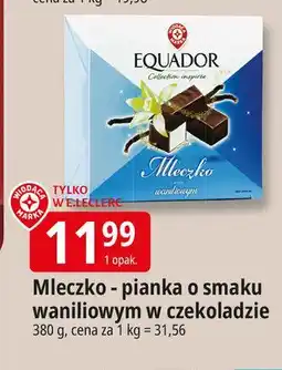 E.Leclerc Mleczko waniliowe w czekoladzie Wiodąca Marka Equador oferta