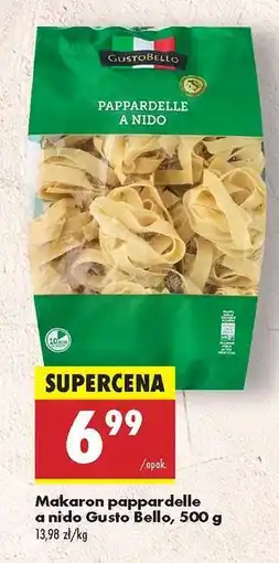 Biedronka Makaron pappardelle a nido Gusto Bello, 500 g oferta