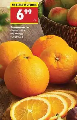 Biedronka Pomarańcze deserowe na wagę oferta