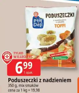 E.Leclerc Poduszeczki z nadzieniem Toffi Puc Deli oferta