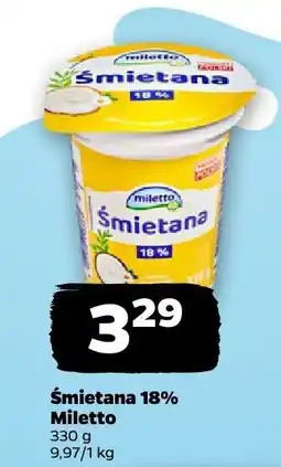 Netto Śmietana 18% Miletto oferta