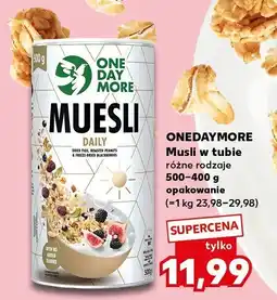 Kaufland Płatki ONEDAYMORE Musli w tubie różne rodzaje oferta
