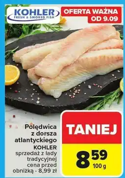 Carrefour Polędwica z dorsza atlantyckiego Kohler oferta