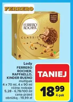 Carrefour Lody Ferrero Rocher, Raffaello, Kinder Bueno oferta