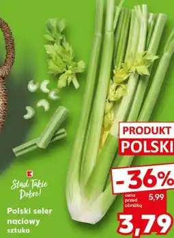 Kaufland Seler K-Stąd Takie Dobre oferta