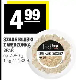 Spar Szare kluski z wędzonką Spar oferta