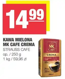 Spar Kawa mielona MK Cafe Crema Strauss Cafe oferta