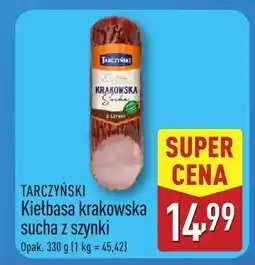 ALDI Kiełbasa krakowska sucha z szynki Tarczyński oferta