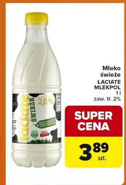 Carrefour Express Mleko świeże Łaciate 2% Mlekpol oferta