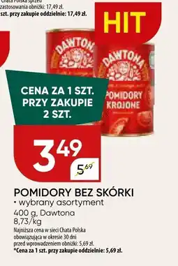 Chata Polska Pomidory bez skórki (wybrany asortyment) Dawtona oferta
