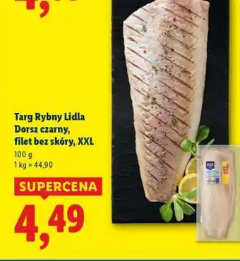 Lidl Targ Rybny Lidla Dorsz czarny, filet bez skóry, XXL oferta