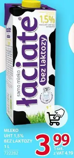Selgros Mleko UHT bez laktozy 1.5% Łaciata oferta