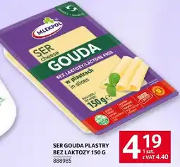 Selgros Ser Gouda plastry bez laktozy 150g Selgros oferta