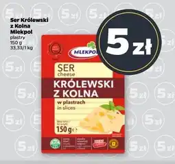 Netto Ser królewski z kolna - plastry Mlekpol oferta
