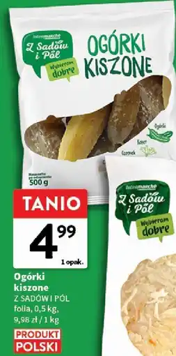 Intermarche Ogórki kiszone Z sadów i pól oferta