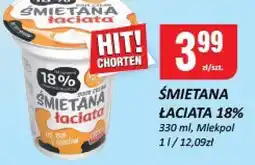 Chorten Śmietana Łaciate 18% Mlekpol oferta
