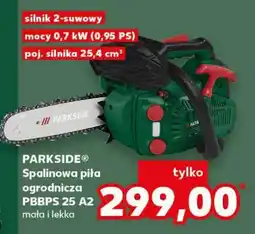 Kaufland PARKSIDE Spalinowa piła ogrodnicza PBBPS 25 A2 oferta