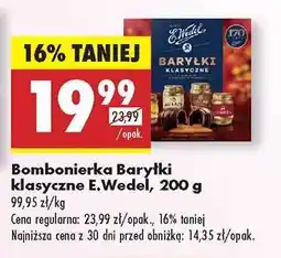 Biedronka Bombonierka Baryłki klasyczne E.Wedel, 200 g oferta