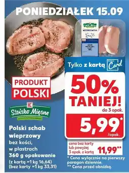 Kaufland Schab wieprzowy polski bez kości Siostka Mięsne oferta