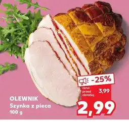 Kaufland Szynka Olewnik z pieca oferta