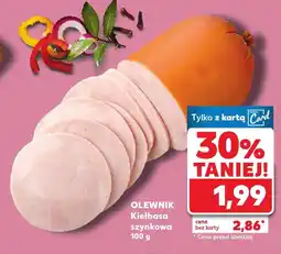 Kaufland Kiełbasa szynkowa Olewnik oferta
