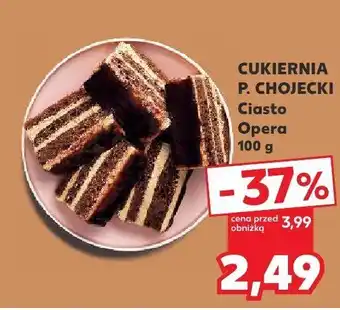 Kaufland Ciasto Opera CUKIERNIA P. CHOJECKI oferta
