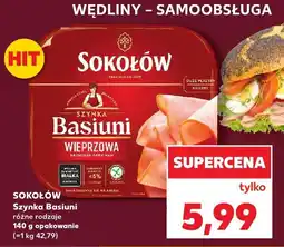 Kaufland Szynka Sokołów Basiuni wieprzowa oferta