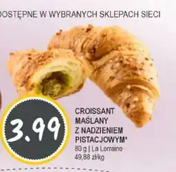 Słoneczko Croissant maślany z nadzieniem pistacjowym la lorraine oferta