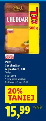 Lidl Ser cheddar w plastrach XXL Pilos oferta