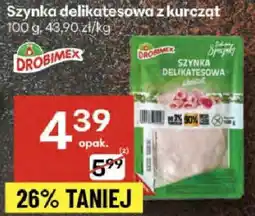 Delikatesy Centrum Szynka delikatesowa z kurczat Drobimex oferta