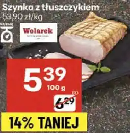 Delikatesy Centrum Szynka z tłuszczykiem Wolarek oferta