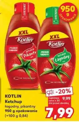 Kaufland KOTLIN Ketchup łagodny, pikantny 950 g opakowanie oferta