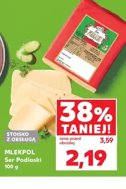 Kaufland Ser Podlaski Mlekpol oferta