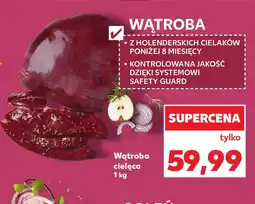Kaufland Wątroba cielęca oferta
