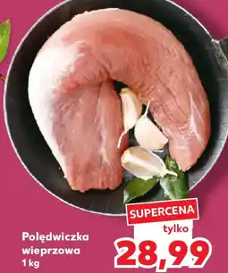 Kaufland Polędwiczka wieprzowa oferta