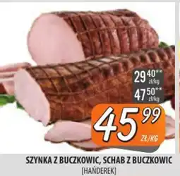 Społem Szczecin Szynka z buczkowic, schab z buczkowic handerek oferta