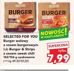 Kaufland Burger wołowy lub Burger & Strips Selected for You oferta