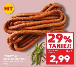 Kaufland Kabanosy klasyczne wieprzowe, drobiowe Tarczyński oferta