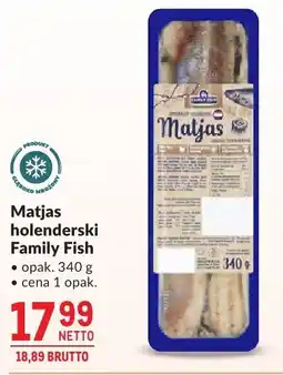 Makro Śledź Matjas holenderski Family Fish oferta
