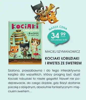Świat Książki Kociaki ŁOBUZIAKI I RWETES ZE SWETREM Maciej Szymanowicz oferta