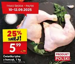 Twój Market Ćwiartka tylna z kurczaka, 1 kg Twój Market oferta