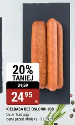 bi1 Kiełbasa bez osłonki jbb dział tradycja oferta