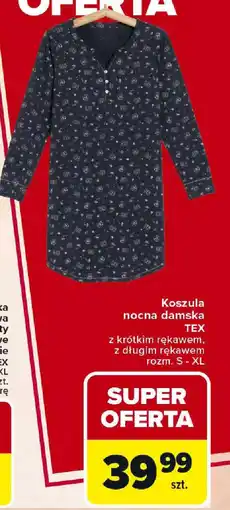 Carrefour Koszula nocna damska TEX oferta